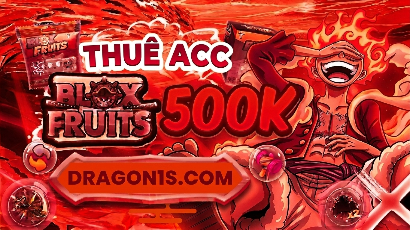 THUÊ ACC BLOX FRUITS 500K