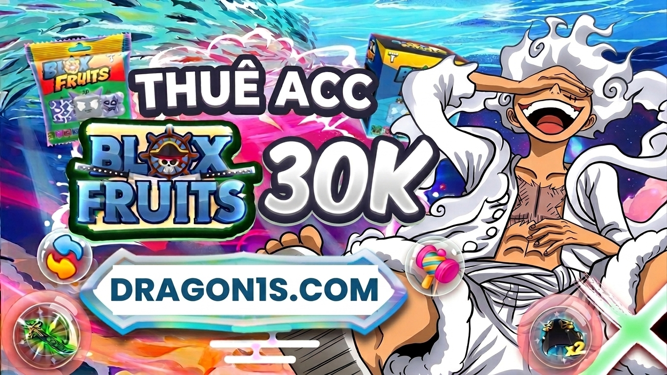 THUÊ ACC BLOX FRUITS 30K