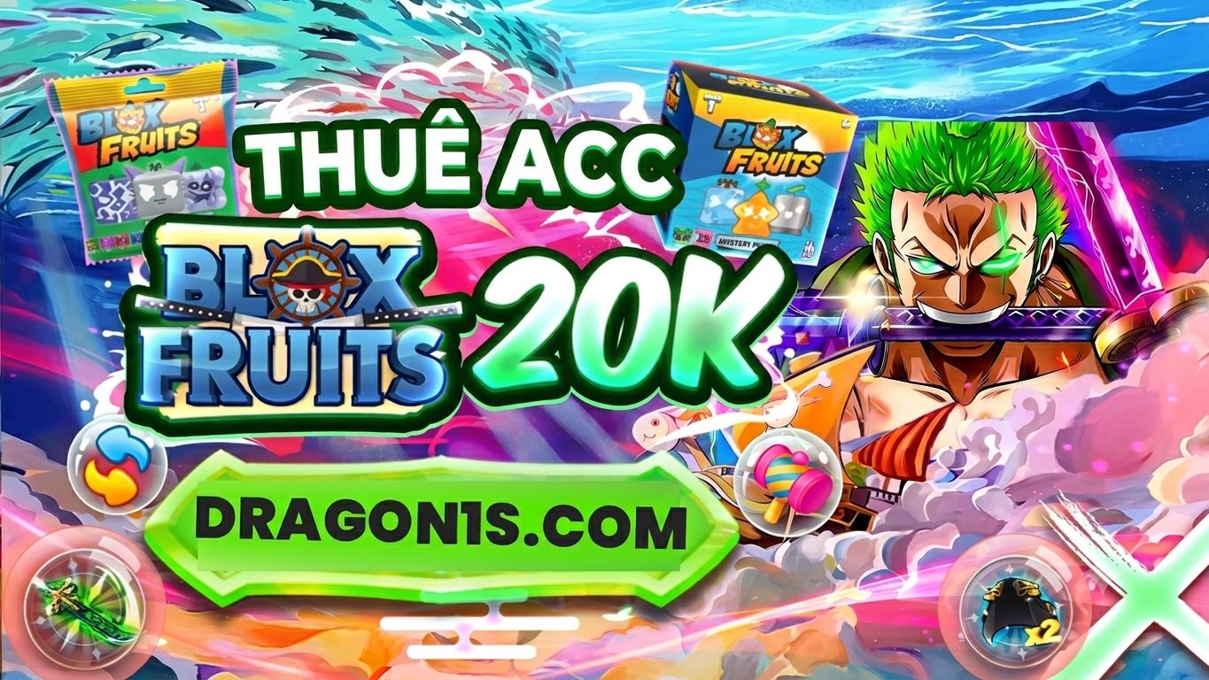 THUÊ ACC BLOX FRUITS 20K