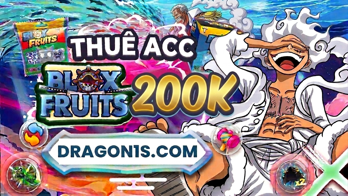 THUÊ ACC BLOX FRUITS 200K
